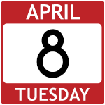 April 8 Tuesday