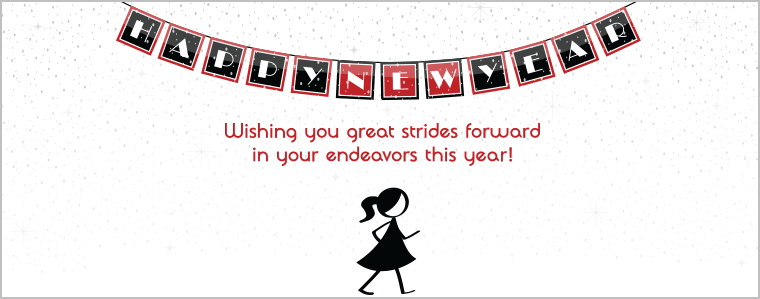 Happy New Year! Wising you great strides forward in your endeavors this year!